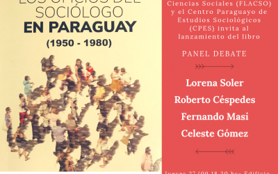 Presentación del libro: «Los Oficios del Sociólogo en Paraguay (1950-1989)» de Lorena Soler